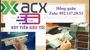 Hướng, Dẫn, Rút, Tiền, Từ, Tài, Khoản, Tại, Sàn, Giao, Dịch, ACX, Vietnam,
