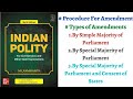(V44) (Article 368, Simple & Special Majority for amendment of Constitution) Polity by M Laxmikanth