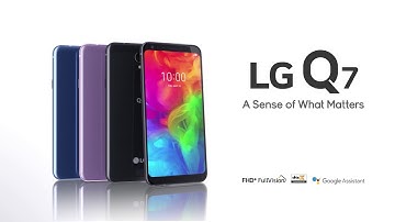 LG Q7: Official Product Video