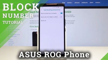 How to Block Number on ASUS ROG Phone - Block Calls and SMS