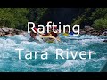 White Water Rafting - Tara River - Montenegro