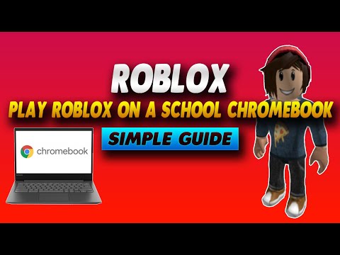 How To Play Roblox on School Chromebook (2023) - Full Guide 