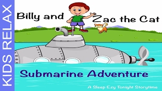 Kids Meditation ✿ Billy and Zac the Cat go on a Submarine ! - Kid