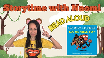 Grumpy Monkey Are We There Yet by Suzanne Lang | Read Aloud | Storytime with Naomi