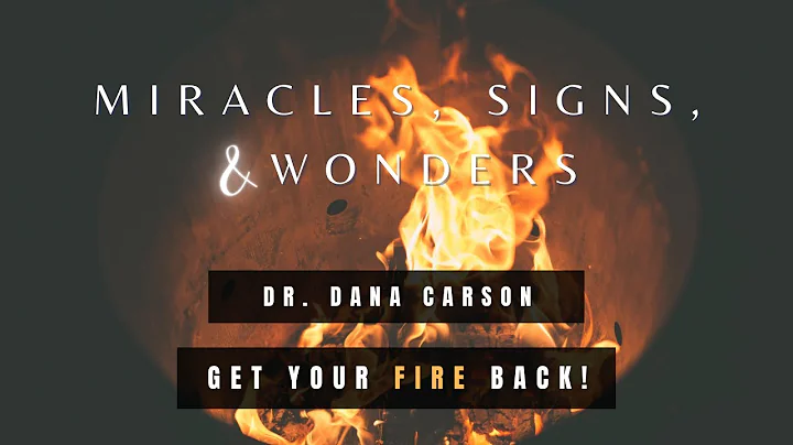 Get Your Fire Back! // Miracles, Signs, & Wonders ...