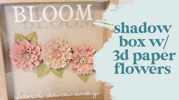 Shadow Box with 3D Flowers