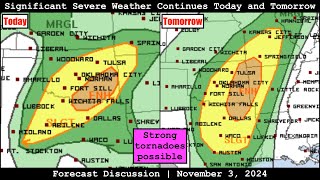 Forecast Discussion - November 3, 2024 - Significant Severe Weather Continues Today and Tomorrow