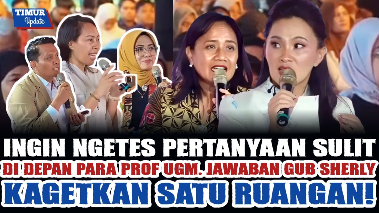 SUPER CERDAS! DICECAR PERTANYAAN BERAT DI DEPAN PARA PROF UGM, JAWABAN GUB SHERLY PUKAU SATU GEDUNG!