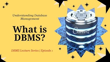 What is DBMS? | Introduction to Database Management Systems | DBMS Series Ep 1