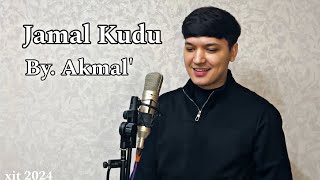 Akmal’ - Jamal Kudu | Акмаль - Jamal Jamaloo (2024)