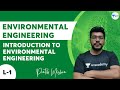 L 1 | Introduction to Environmental Engineering #GATE2022 by Pratik Sir