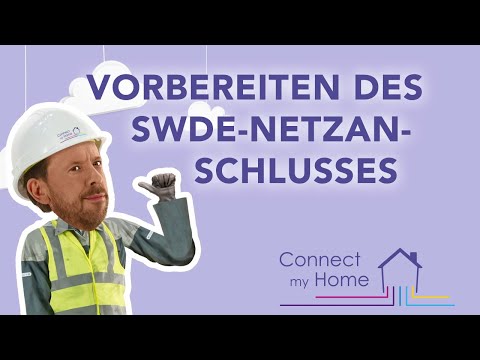 Connect my Home - Vorbereitung des SWDE-Netzanschlusses - A DE