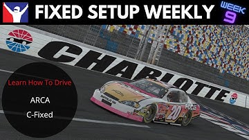 GREAT WEEK FOR ARCA | IRACING FIXED SETUP GUIDE WEEK 9
