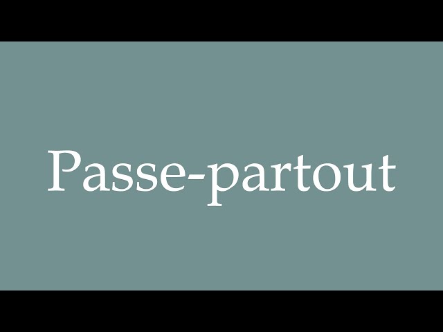 What does Passe Partout mean?