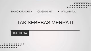 Video thumbnail of "Kahitna  - Tak Sebebas Merpati (Karaoke Lirik | Original Key | Instrumental)"