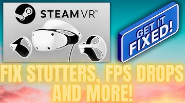 Best PCVR/SteamVR Settings for the PSVR2!