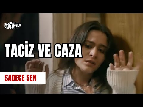 Taciz ve Ceza | Sadece Sen