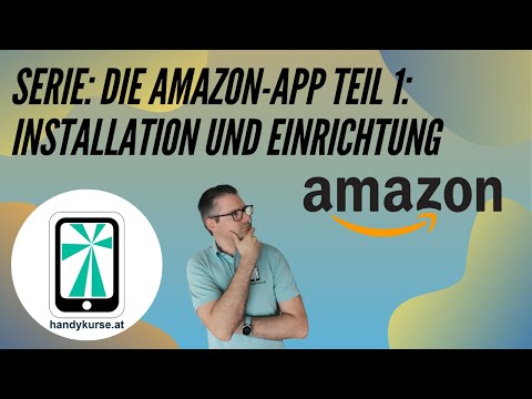 Serie: Die Amazon-App Teil 1: Installation und Einrichtung