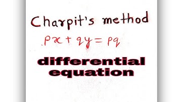 solve px+qy=pq by charpit