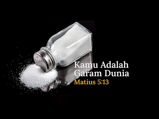 Kamu Adalah Garam Dunia (Matius 5:13) | Khotbah, 10/04/2026 10:30 AM