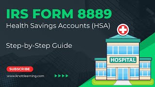 IRS Form 8889 (HSA) Example for 2023  StepbyStep Guide