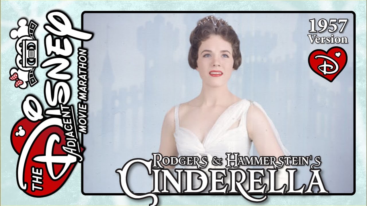 Rodgers & Hammerstein's Cinderella 1957 Julie Andrew Version with