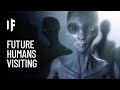 What If Aliens Are Future Versions of Humans?