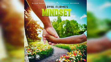 Loyal flames- mindset(official oudio)