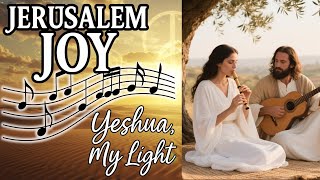 Jerusalem Vibes | Yeshua, the Eternal Light of Israel
