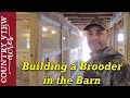 Building a Chicken Brooder in our Barn