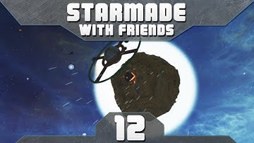 StarMade with Friends - Episode 12 ...One Final Battle... *END*