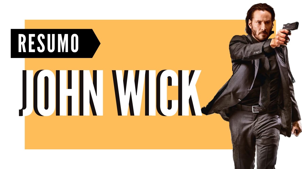 RESUMÃO COMPLETO – JOHN WICK 1 - 2 E 3 [TRÊS PRIMEIROS FILMES] 