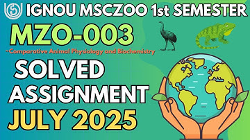 MZO-003 SOLVED ASSIGNMENT JULY 2025 | MSCZOO 1ST SEMESTER SOLVED ASSIGNMENT 2025-26 | IGNOUHUB