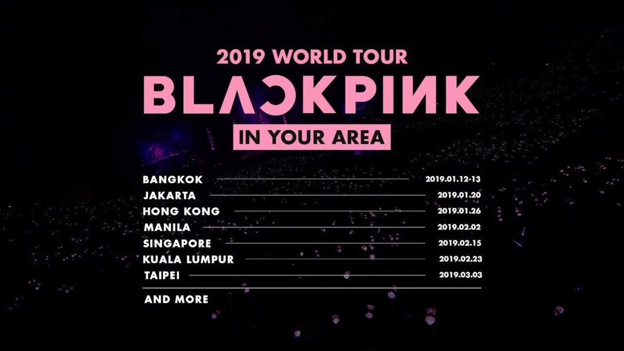 blackpink 2019 world tour in your area spot youtube