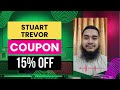 Stuart Trevor Coupon Code | Stuart Trevor Discount Code | 15% OFF