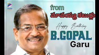 Happy Birthday B Gopal Garu