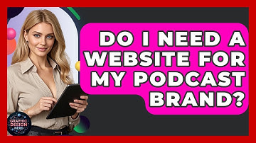 Do I Need A Website For My Podcast Brand? - Graphic Design Nerd