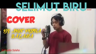Selimut biru, COVER BY ARIF PUTRA SALAHA