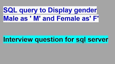 SQL query to Display gender Male as 