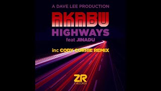 Akabu feat. Jinadu - Highways (Dave Lee Medusa Mix)