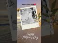 Happy Mother's Day 💓 #shorts #mothersday