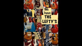 Left Handed Guitarists, Get Ready! You Won&#39;t Believe What We Found in Tampa! We Have The LEFTY&#39;s.