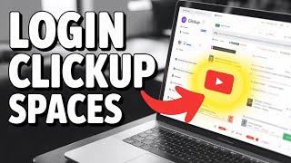 How to Login to ClickUp Spaces – Organize Tasks and Docs