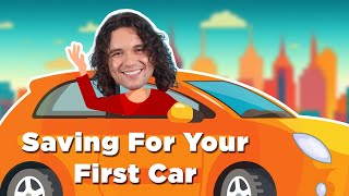 How To Save Money For Your First Car