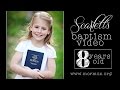 Scarlett's LDS Baptism Video