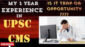 Is UPSC CMS Trap or Opportunity 😱😱🚨ll My 1 Year Experience in UPSC CMS as MO || MUST WATCH