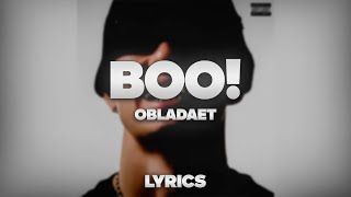 OBLADAET - BOO! | ТЕКСТ ПЕСНИ | lyrics | СИНГЛ |