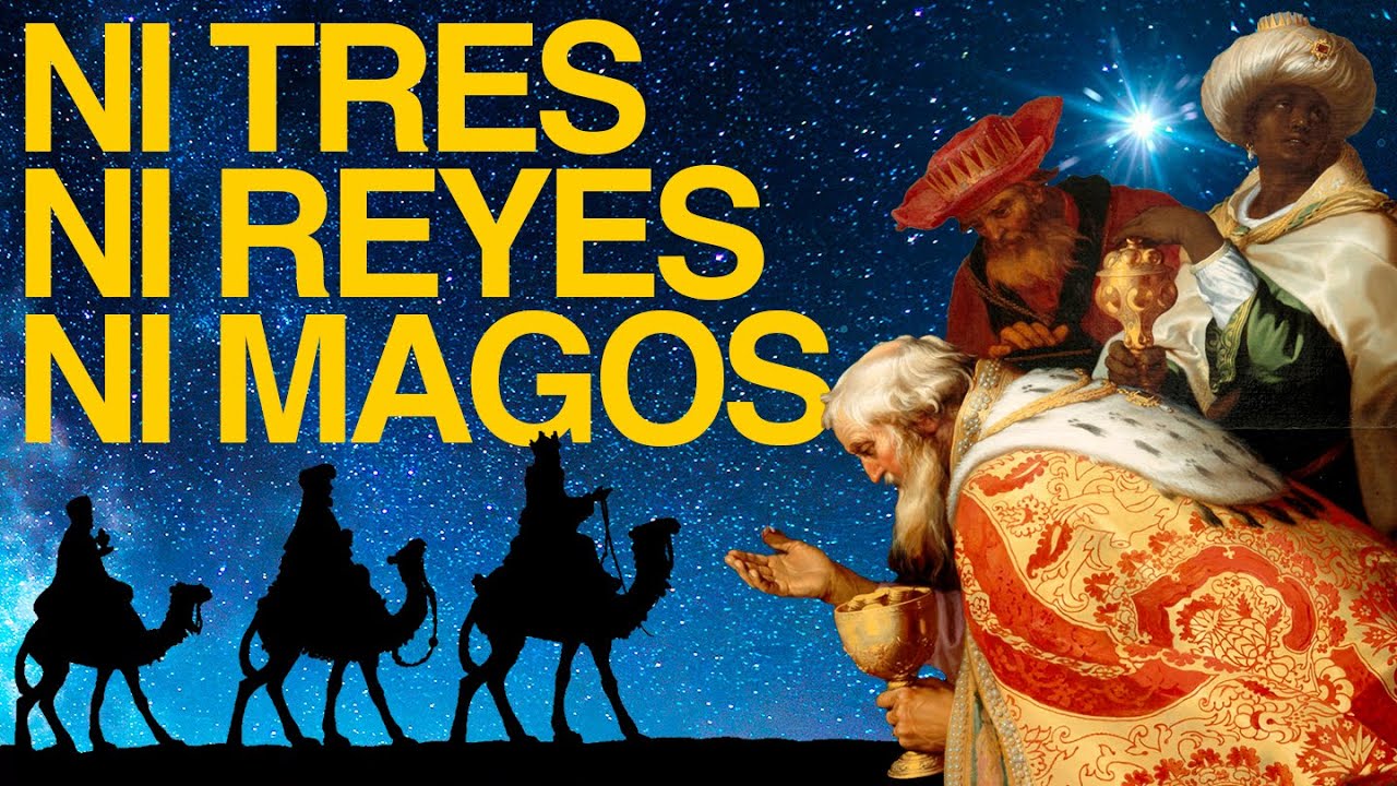 La Verdadera Historia de los Reyes Magos ¿Existieron?
