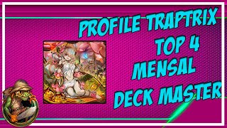 Yu-Gi-Oh! Mensal Deck Master Profile (Traptrix) - TOP 4