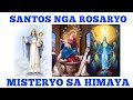 Misteryo sa himaya  ang santo rosaryo  bisaya  cebuano 